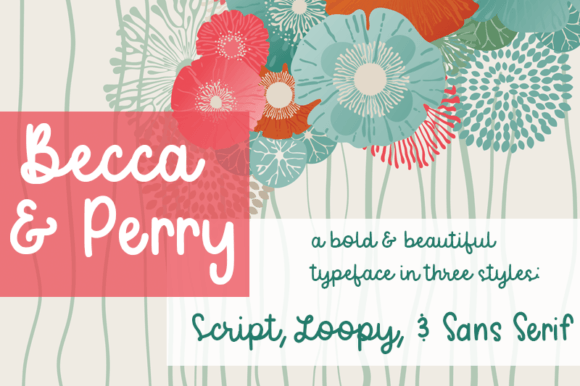 Becca and Perry: The One-Stop Font Family for Your Next Creative Project