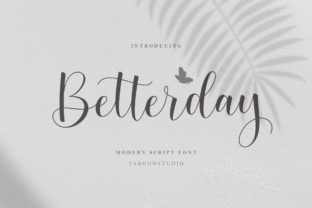 Betterday: A Gorgeous Script with a Sweet Twist